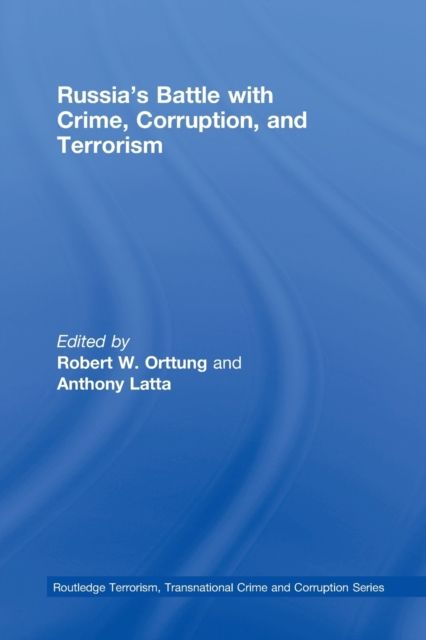Russia's Battle with Crime, Corruption and Terrorism