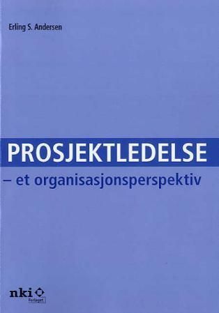 Forsidebilde av Prosjektledelse : et organisasjonsperspektiv