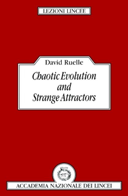Chaotic Evolution and Strange Attractors