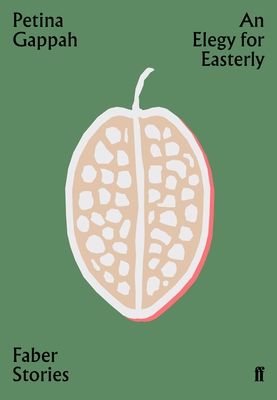 An Elegy for Easterly : Faber Stories