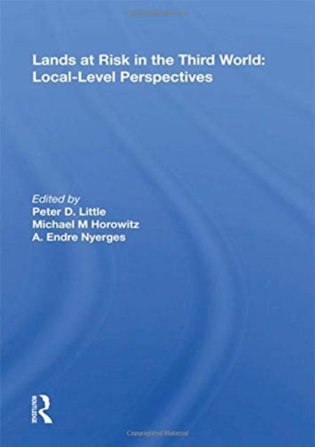 Lands At Risk In The Third World : Local-level Perspectives