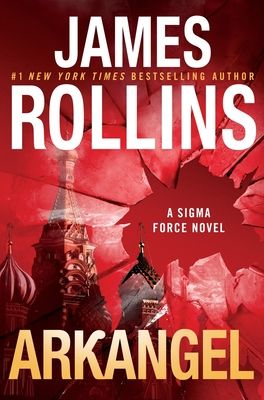 Arkangel Intl : A Sigma Force Novel