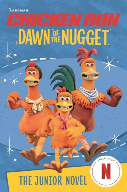 Chicken run : dawn of the nugget : the junior novel