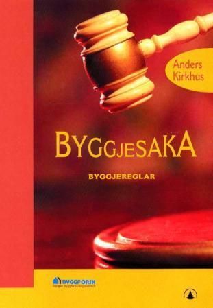 Byggjesaka : byggjereglar