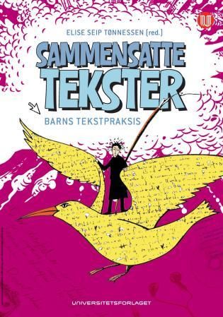 Sammensatte tekster : barns tekstpraksis
