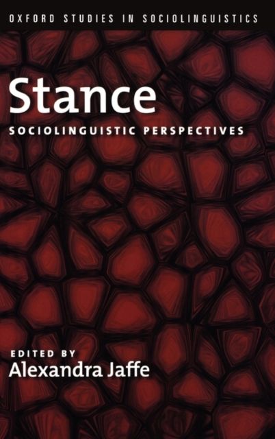 Stance : Sociolinguistic Perspectives