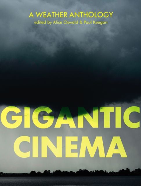 Gigantic Cinema : A Weather Anthology