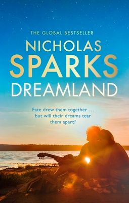 Dreamland : From the author of the global bestseller, The Notebook