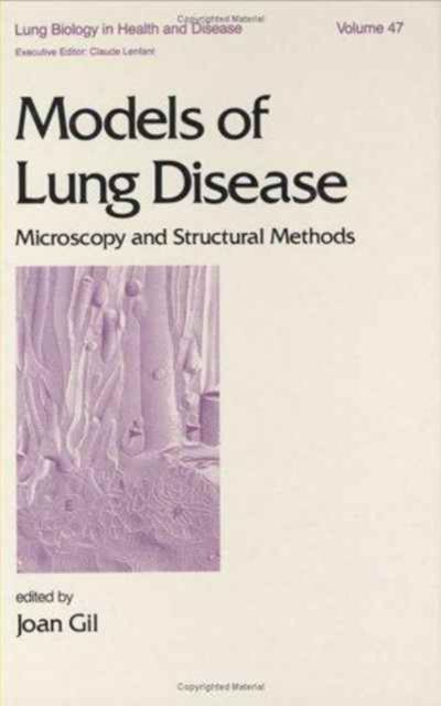 Models of Lung Disease : Microscopy and Structural Methods