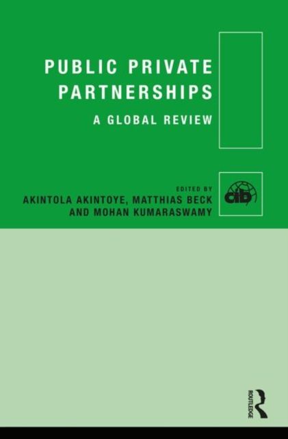 Public Private Partnerships : A Global Review