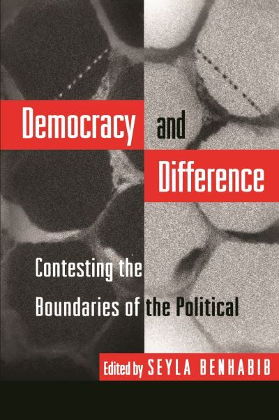 Democracy and difference : contesting the boundaries of the political