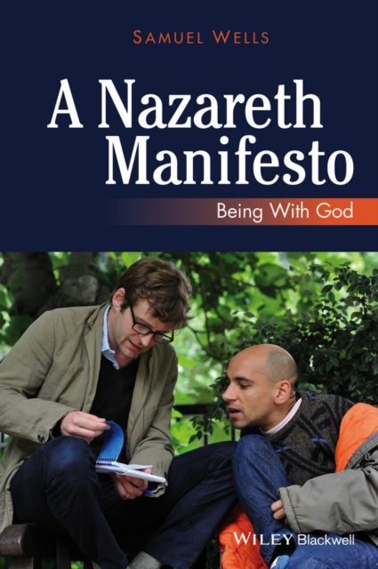 A Nazareth Manifesto : Being with God