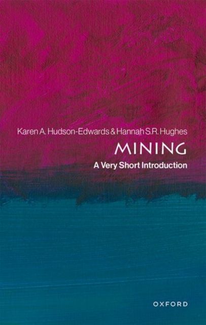 Mining : A Very Short Introduction