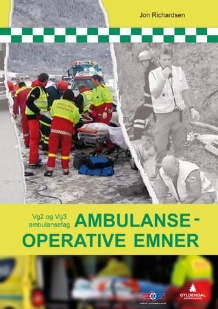 Ambulanseoperative emner : vg2 og vg3 ambulansefag