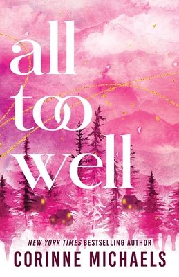 All Too Well : A Second Chance Small Town Romance