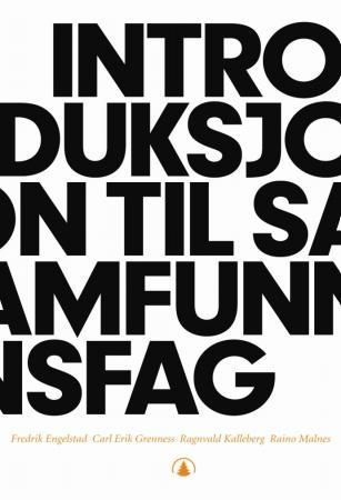 Introduksjon til samfunnsfag : vitenskapsteori, argumentasjon og faghistorie