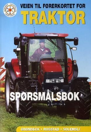 Veien til førerkortet for traktor : spørsmålsbok