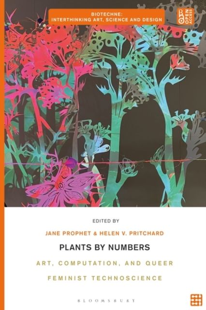 Plants by Numbers : Art, Computation, and Queer Feminist Technoscience