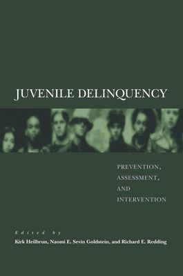 Juvenile Delinquency : Prevention, assessment, and intervention