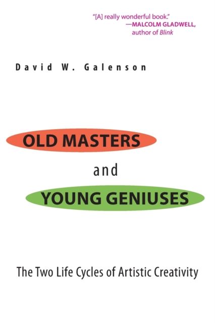 Old Masters and Young Geniuses : The Two Life Cycles of Artistic Creativity