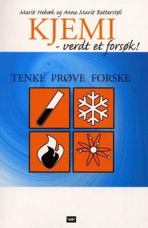 Kjemi - verdt et forsøk : 1.-7. trinn