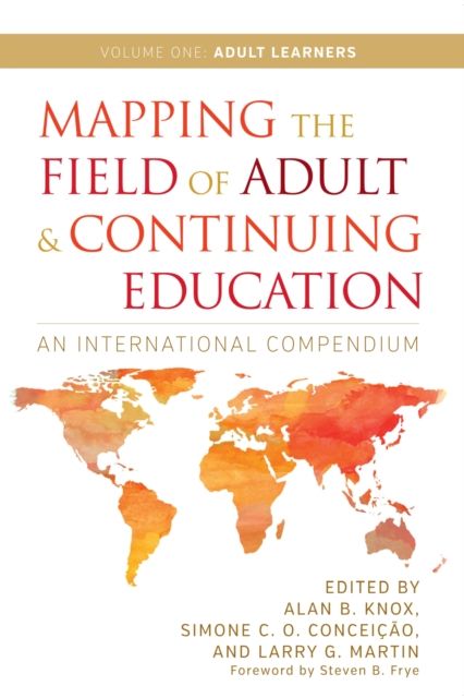 Mapping the Field of Adult and Continuing Education : An International Compendium: Volume 1: Adult Learners