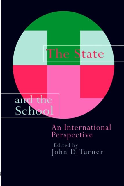 The State And The School : An International Perspective
