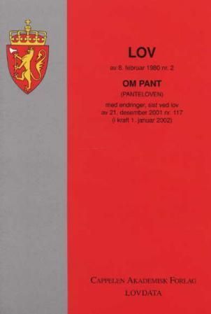 Lov om pant (panteloven) av 8. februar 1980 nr. 2 : med endringer, sist ved lov av 21. desember 2005 nr. 130