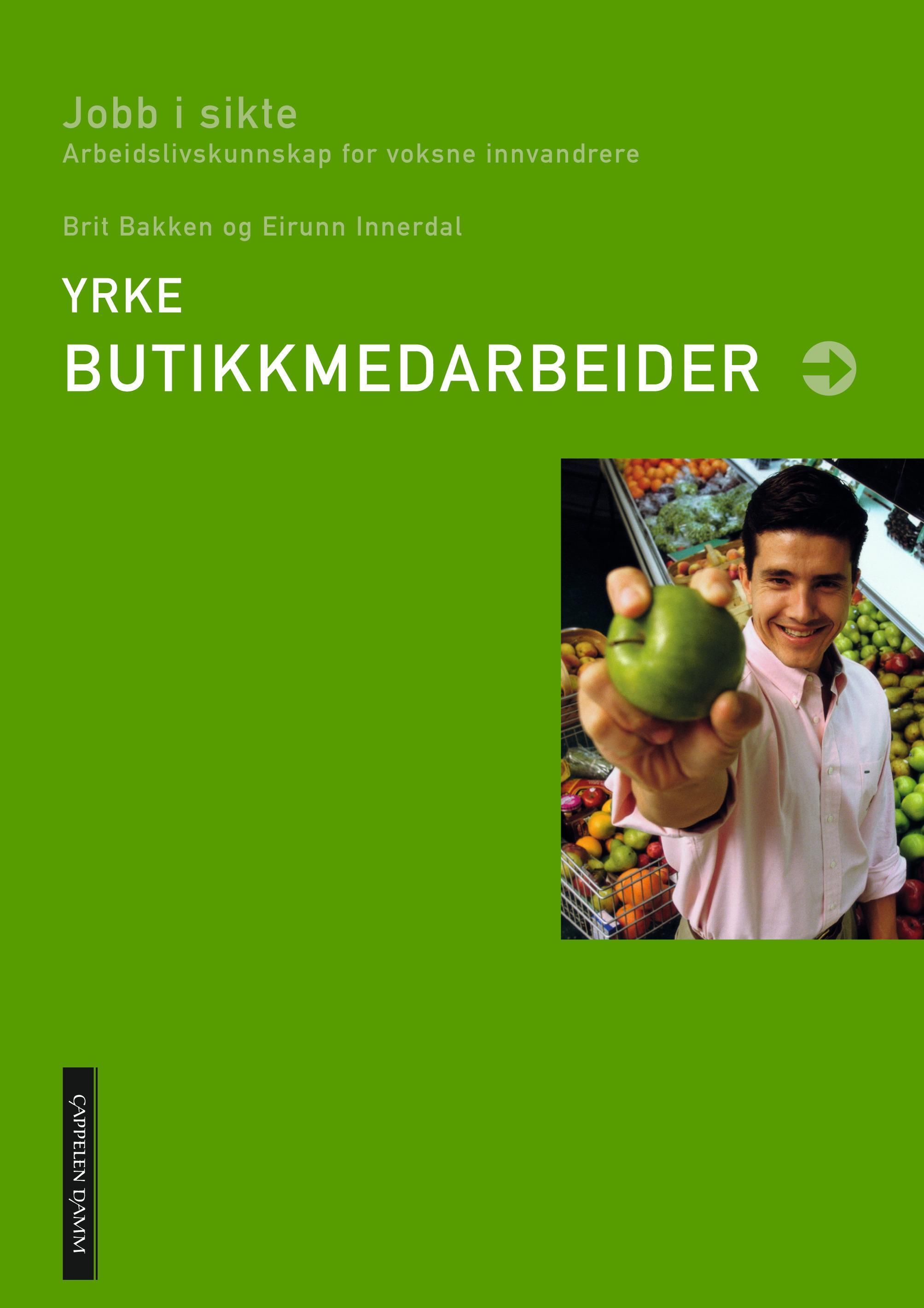 Yrke butikkmedarbeider : arbeidslivskunnskap for voksne innvandrere