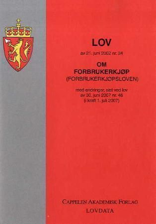 Lov om forbrukerkjøp (forbrukerkjøpsloven) : med endringer, sist ved lov av 30. juni 2007 nr. 46 (i kraft 1. juli 2007)
