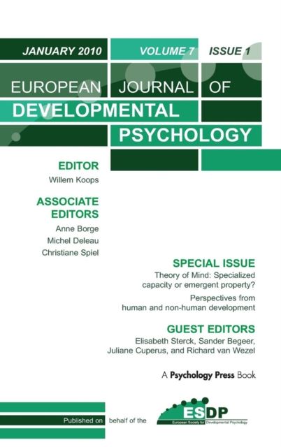 Theory of Mind: Specialized Capacity or Emergent Property? Perspectives from Non-human and Human Development : A Special Issue of the European Journal of Developmental Psychology