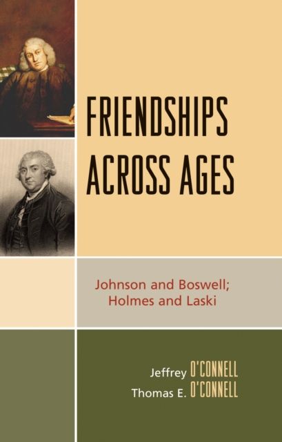 Friendships Across Ages : Johnson & Boswell; Holmes & Laski