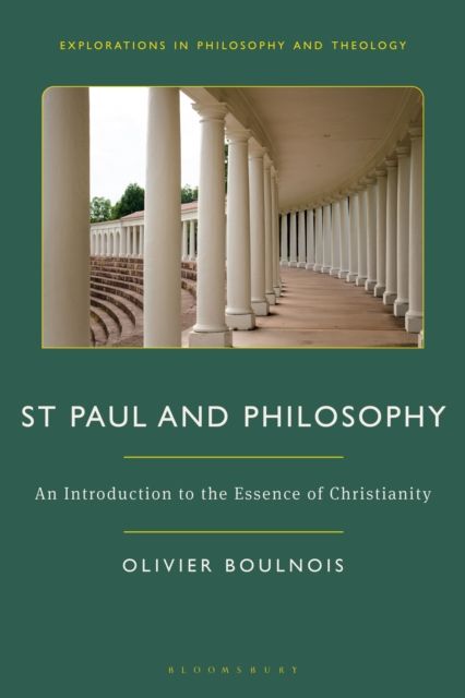 St Paul and Philosophy : An Introduction to the Essence of Christianity