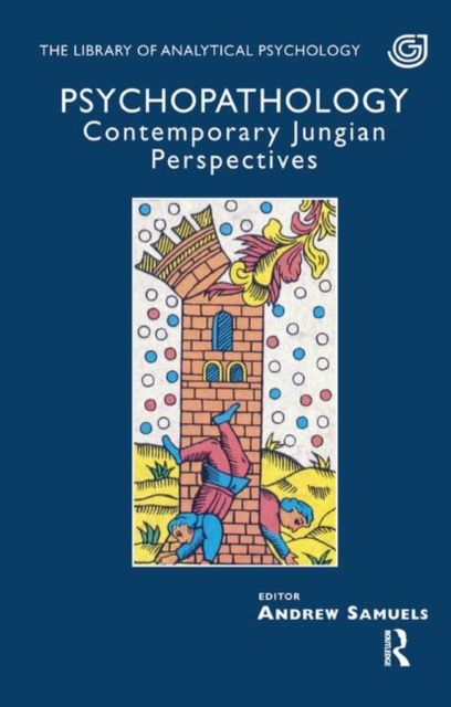 Psychopathology : Contemporary Jungian Perspectives