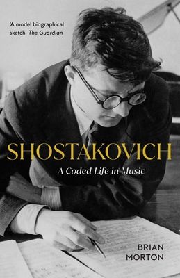 Shostakovich : a coded life in music