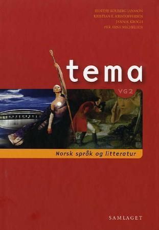 Tema vg2 : norsk språk og litteratur : lærebok og tekstsamling