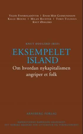 Eksempelet Island : om hvordan nykapitalismen angriper et folk