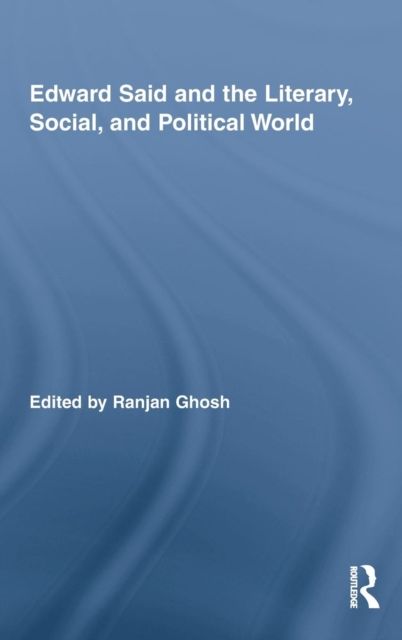 Forsidebilde av Edward Said and the Literary, Social, and Political World