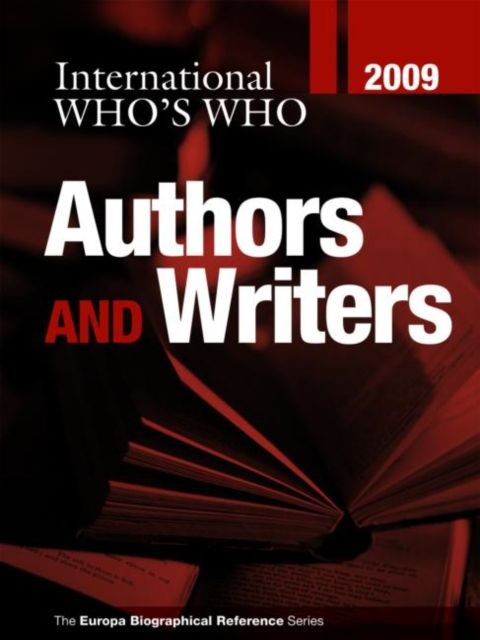 International Who's Who of Authors & Writers 2009