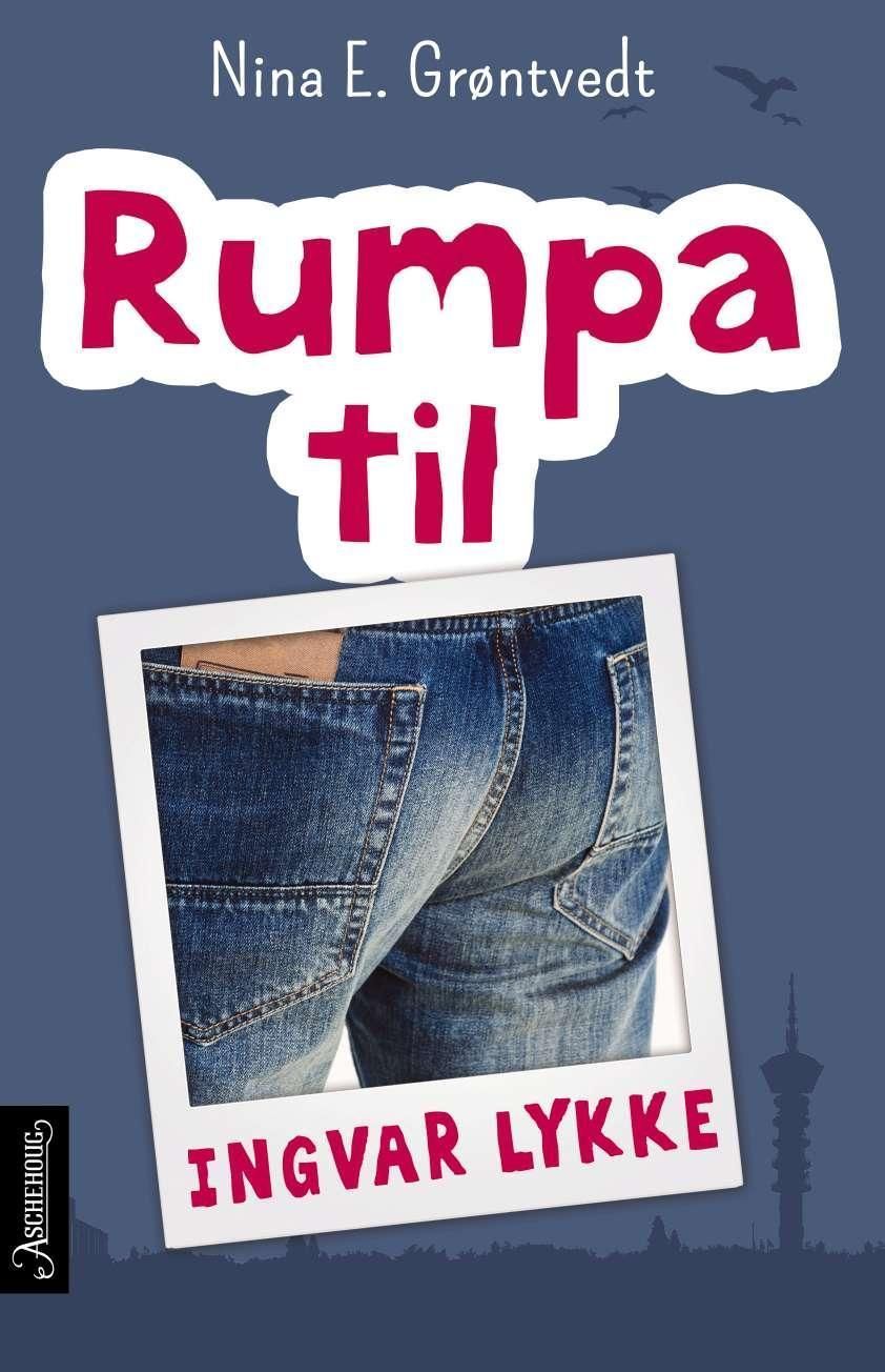 Rumpa til Ingvar Lykke : en romantisk tragedie i fem akter