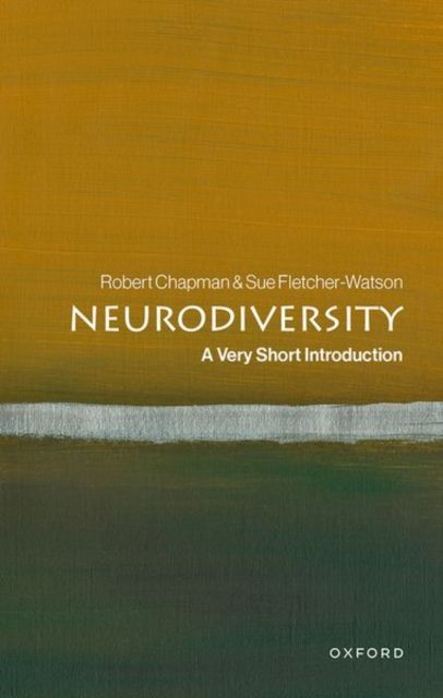 Neurodiversity : A Very Short Introduction