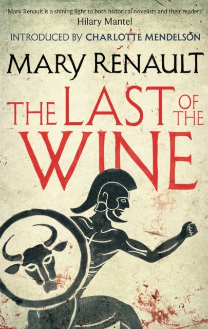 The Last of the Wine : A Virago Modern Classic