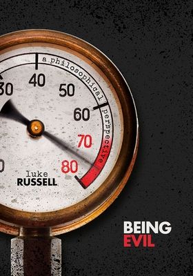 Being Evil : A Philosophical Perspective