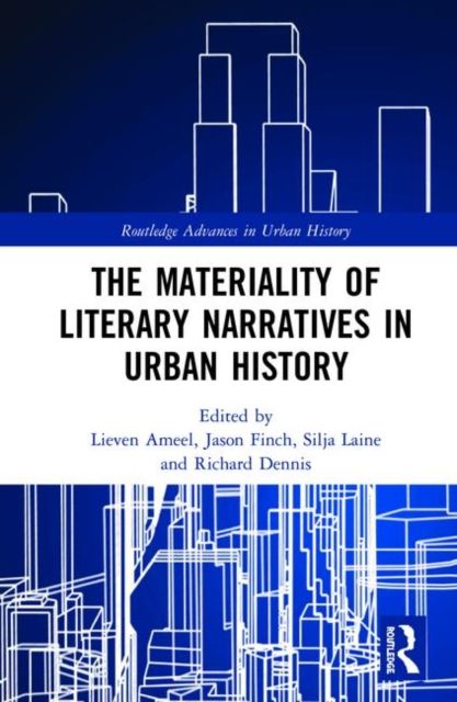 The Materiality of Literary Narratives in Urban History