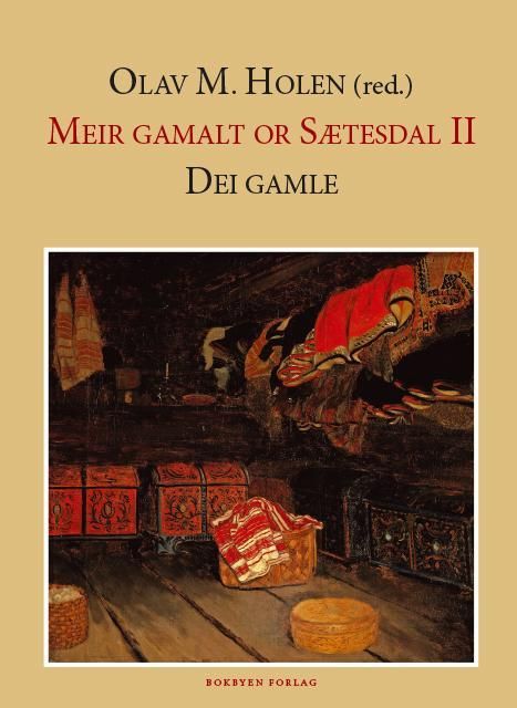 Meir gamalt or Sætesdal. II. Dei gamle