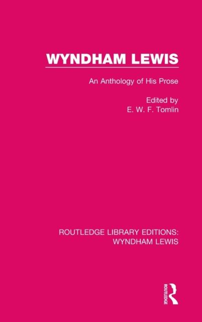 Wyndham Lewis : An Anthology of His Prose