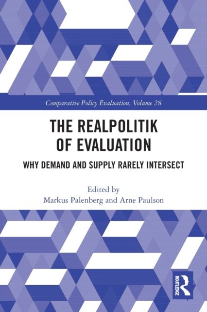 The Realpolitik of Evaluation : Why Demand and Supply Rarely Intersect