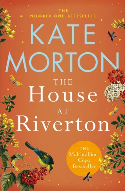 Forsidebilde av The House at Riverton : A Mystery-Filled Story of Tragedy and Buried Secrets from the Number One Bestselling Author