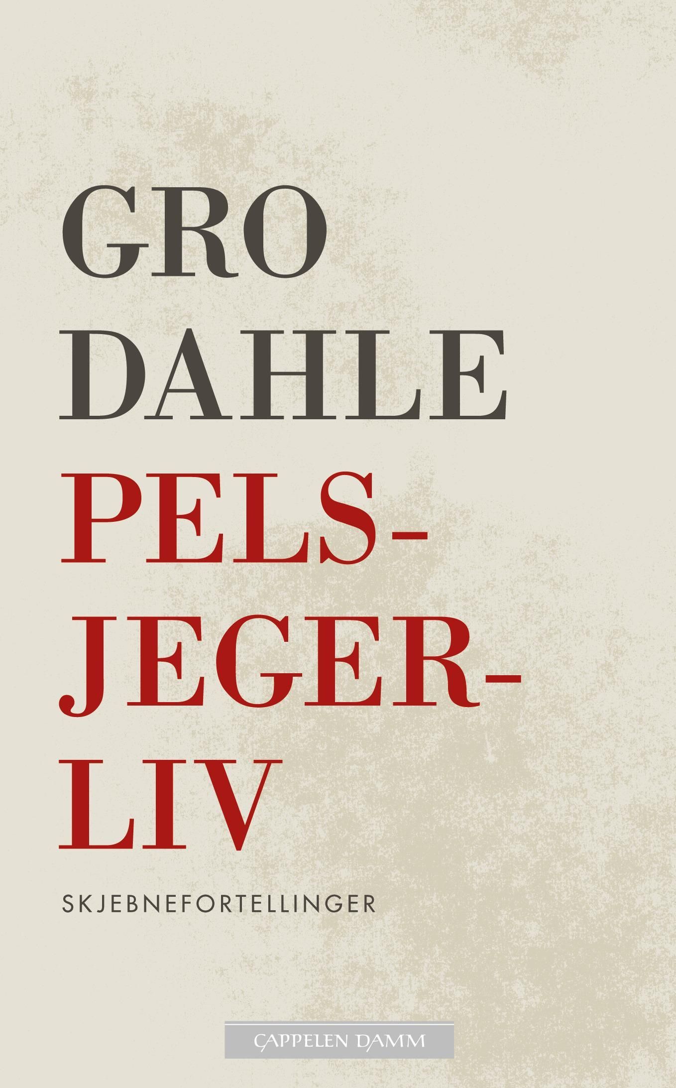 Pelsjegerliv : skjebnefortellinger