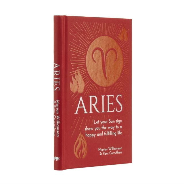 Aries : Let Your Sun Sign Show You the Way to a Happy and Fulfilling Life
